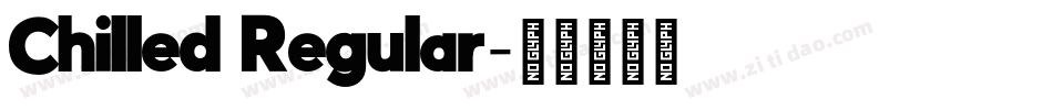 Chilled Regular字体转换